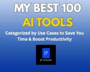 JP LOGAN’s Best 100 AI Tool Recommendations