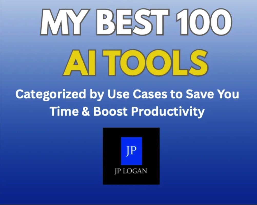 My-Best-100-AI-Tools-JP-LOGAN